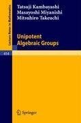 Unipotent Algebraic Groups