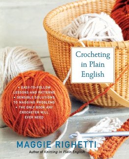 Crocheting in Plain English, Second Edition