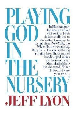 Lyon, J: Playing God in the Nursery