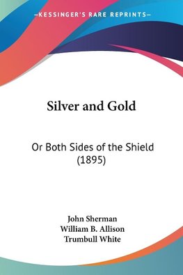 Silver and Gold