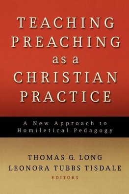 Teaching Preaching as a Christian Practice