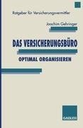 Das Versicherungsbüro optimal organisieren