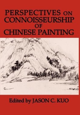 Perspectives on Connoisseurship of Chinese Painting