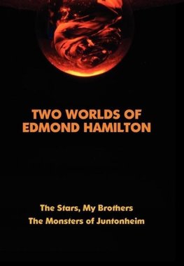 Two Worlds of Edmond Hamilton