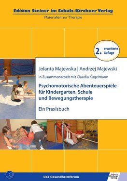 Psychomotorische Abenteuerspiele für Kindergarten, Schule und Bewegungstherapie