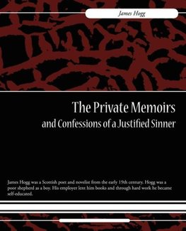 The Private Memoirs and Confessions of a Justified Sinner