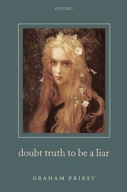 Doubt Truth to be a Liar