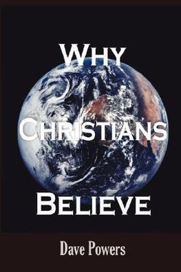 Why Christians Believe