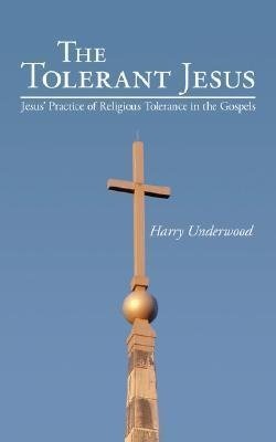 The Tolerant Jesus