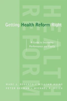 Roberts, M: Getting Health Reform Right