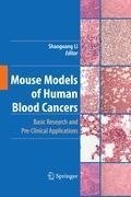 Mouse Models of Human Blood Cancers