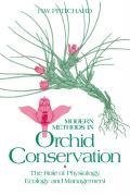 Modern Methods in Orchid Conservation