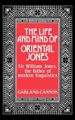 The Life and Mind of Oriental Jones