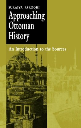 Approaching Ottoman History