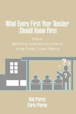 What Every First-Year Teacher Should Know First