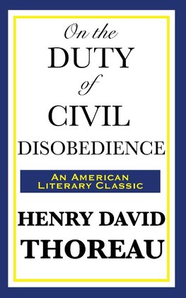 ON THE DUTY OF CIVIL DISOBEDIE