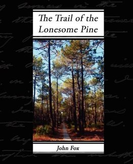 The Trail of the Lonesome Pine