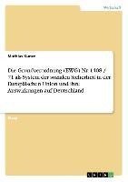 Die Grundverordnung (EWG) Nr. 1408 / 71 als System der sozialen Sicherheit in der Europäischen Union und ihre Auswirkungen auf Deutschland