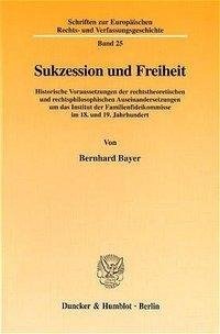 Bayer, B: Sukzession und Freiheit