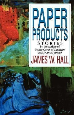 Hall, J: Paper Products - Stories