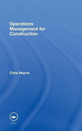 March, C: Operations Management for Construction