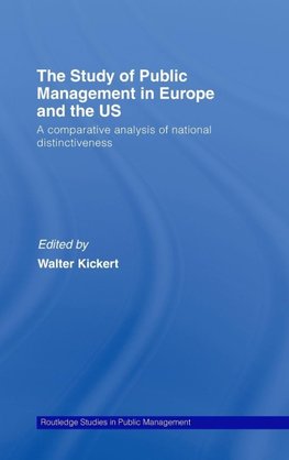 Kickert, W: Study of Public Management in Europe and the US