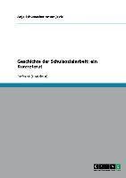 Geschichte der Schulsozialarbeit: ein Kurzreferat