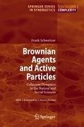 Brownian Agents and Active Particles