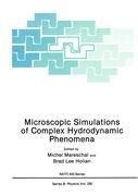 Microscopic Simulations of Complex Hydrodynamic Phenomena