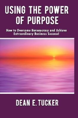 Using the Power of Purpose