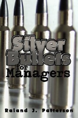 Silver Bullets for Managers