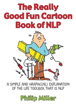 The Really Good Fun Cartoon Book of NLP