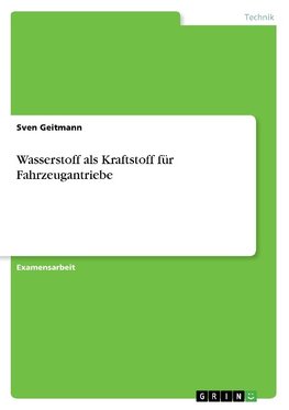 Wasserstoff als Kraftstoff für Fahrzeugantriebe