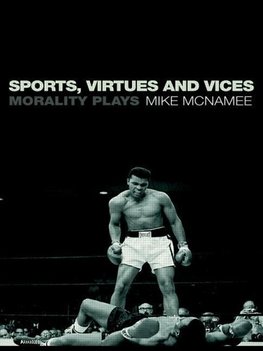 McNamee, M: Sports, Virtues and Vices