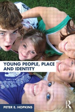 Hopkins, P: Young People, Place and Identity