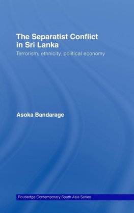 Bandarage, A: Separatist Conflict in Sri Lanka