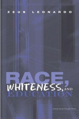 Race, Whiteness, and Education