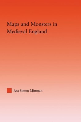 Maps and Monsters in Medieval England