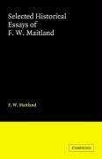 Selected Historical Essays of F. W. Maitland