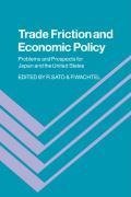 Trade Friction and Economic Policy