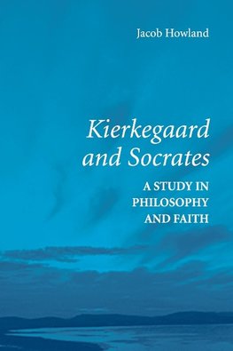 Kierkegaard and Socrates