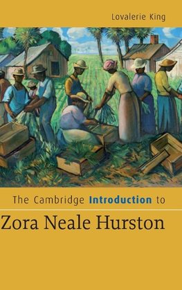 The Cambridge Introduction to Zora Neale             Hurston