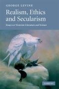 Levine, G: Realism, Ethics and Secularism