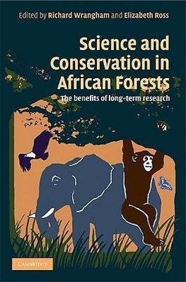 Wrangham, R: Science and Conservation in African Forests