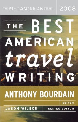 The Best American Travel Writing