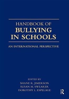 Handbook of Bullying in Schools