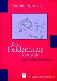 Die Feldenkrais Methode