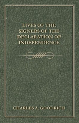 Lives Of The Signers Of The Declaration Of Independence