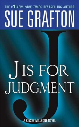 "j" Is for Judgment: A Kinsey Millhone Novel