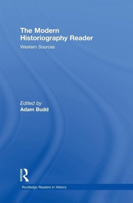 Budd, A: Modern Historiography Reader